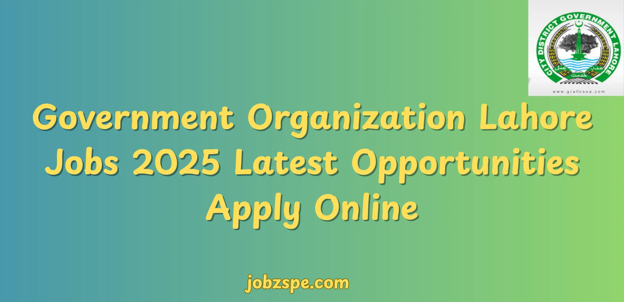 Government Organization Lahore Jobs 2025 Latest Opportunities  Apply Online