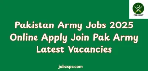 Pakistan Army Jobs 2025 Online Apply Join Pak Army Latest Vacancies